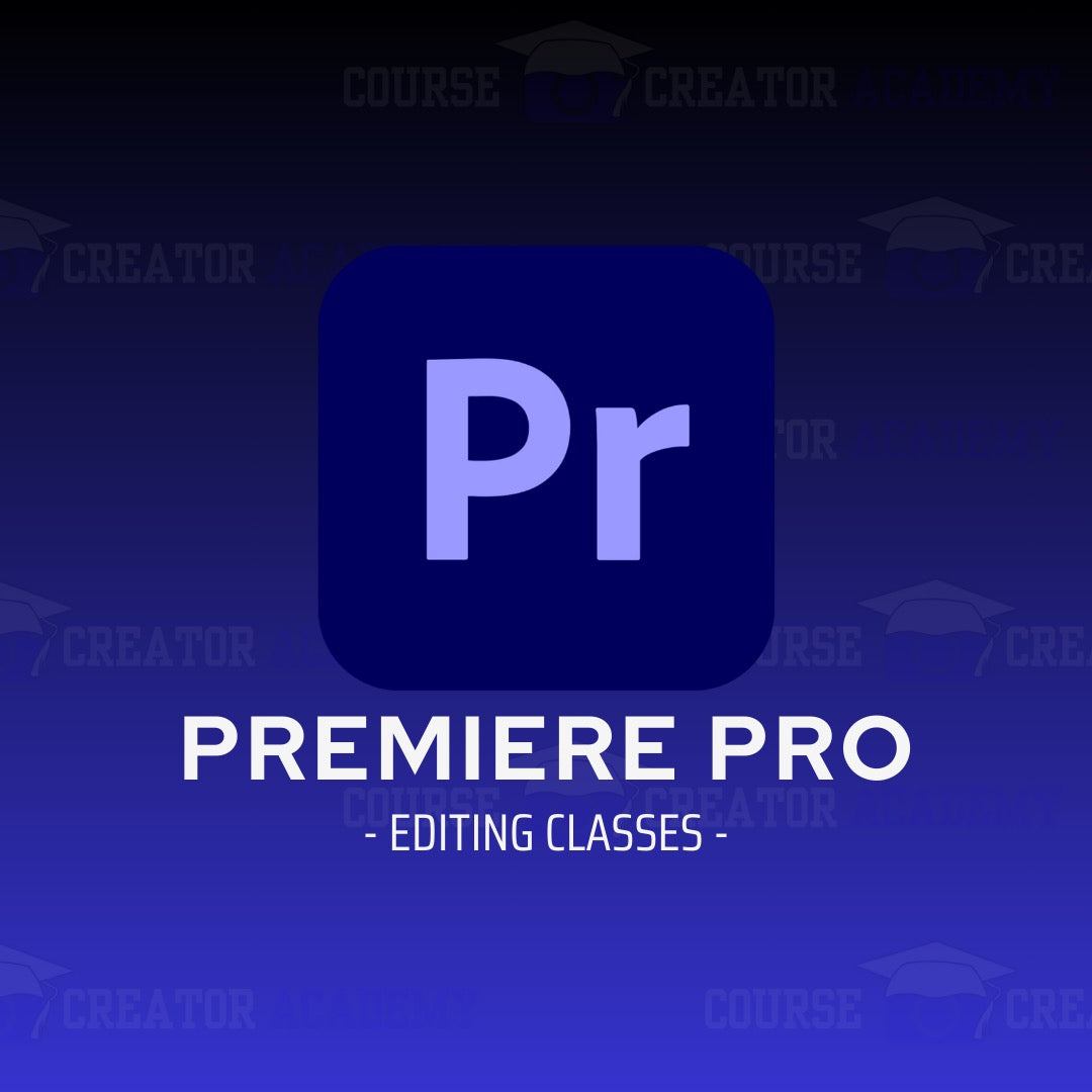 Premiere Pro Editing Class