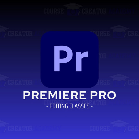 Premiere Pro Editing Class